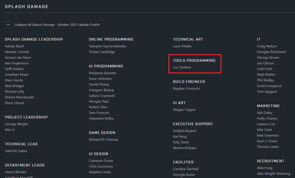 Halo: Master Chief Collection Credits for PC - Credited as "Luc Shelton" for "Tools Programming" in Halo: The Master Chief Collection for PC as part of the team from Splash Damage.